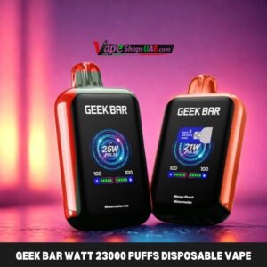 GEEK BAR Watt 23000 Puffs Price in Dubai