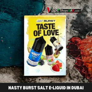 nasty burst salt e liquid in dubai